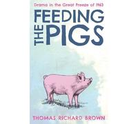 Thomas Richard Brown Feeding the Pigs (Tascabile)