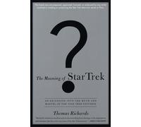 Thomas Richards The Meaning of Star Trek (Tascabile)