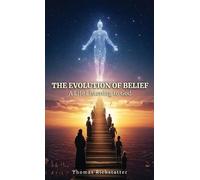 Thomas Richstatter The Evolution of Belief (Copertina rigida)