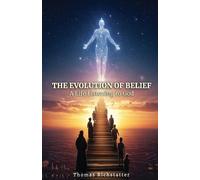 Thomas Richstatter The Evolution of Belief (Tascabile)