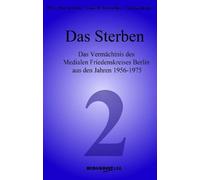 Thomas Richter Das Sterben: Das Vermächtnis des Medialen Friedenskr (Tascabile)