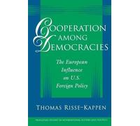 Thomas Risse-Kappen Cooperation among Democracies (Tascabile)