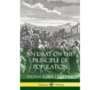 Thomas Robert Malthus An Essay on the Principle of Population (Tascabile)