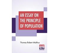 Thomas Robert Malthus An Essay On The Principle Of Population (Tascabile)