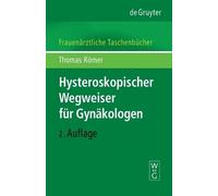 Thomas Römer Hysteroskopischer Wegweiser für Gynäkologen (Copertina rigida)