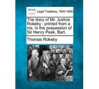 Thomas Rokeby The Diary of Mr. Justice Rokeby (Tascabile)