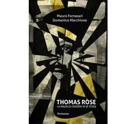 Thomas Ròse. La magia di credere in se stessi - 2026 - Gilgamesh