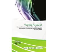 Thomas Rosewell: Nonconformism, Rotherhithe, Dunkerton, Somerset, Combe Hay, King Edward's School, Bath