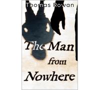 Thomas Rowan The Man from Nowhere (Tascabile)