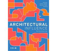 Thomas Rowntree Architectural Influence: Mastering content creation (Tascabile)