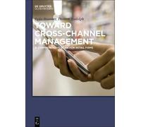Thomas Rudolph Felix Brunner Toward Cross-Channel Management (Tascabile)