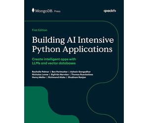 Thomas Rueckstiess Ben Perlmutter Ashwin Ganga Building AI Intensiv (Tascabile)