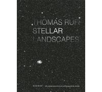 Thomas Ruff Stellar Landscapes