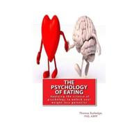 Thomas Rutledge The Psychology of Eating (Tascabile)