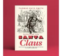 Thomas Ruys Smith Searching for Santa Claus (Tascabile)