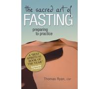 Thomas Ryan The Sacred Art of Fasting (Tascabile)