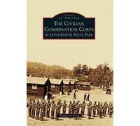 Thomas S. Cook The Civilian Conservation Corps in Letchworth State P (Tascabile)