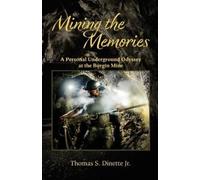 Thomas S Dinette Mining the Memories (Tascabile)