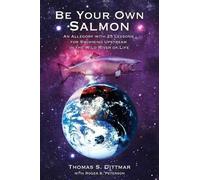 Thomas S Dittmar Be Your Own Salmon (Tascabile)