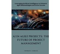 Thomas S Fairfax AI in Agile Projects (Tascabile)