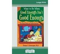 Thomas S Greenspon What to Do When Good Enough Isn't Good Enough (Tascabile)