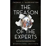 Thomas S Harrington The Treason of the Experts (Tascabile)