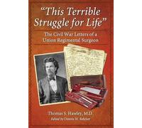 Thomas S. Hawley "This Terrible Struggle for Life" (Tascabile)