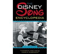 Thomas S. Hischak Mark A. Robinso The Disney Song Encyclopedi (Copertina rigida)