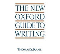 Thomas S. Kane The New Oxford Guide to Writing (Tascabile)