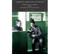 Thomas S. Kidd American Christians and Islam (Tascabile)