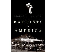 Thomas S Kidd Barry G Hankins Baptists in America (Tascabile)