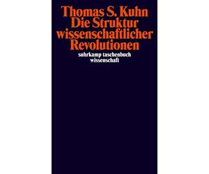 Thomas S. Kuhn Die Struktur wissenschaftlicher Revolutionen (suhrka (Tascabile)