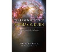 Thomas S. Kuhn The Last Writings of Thomas S. Kuhn (Copertina rigida)