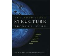 Thomas S. Kuhn The Road since Structure (Tascabile)