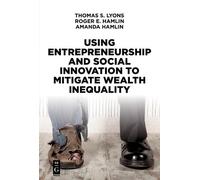 Thomas S. Lyons Rog Using Entrepreneurship and Social Innovation to (Tascabile)