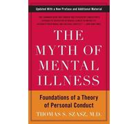 Thomas S. Szasz The Myth of Mental Illness (Tascabile)