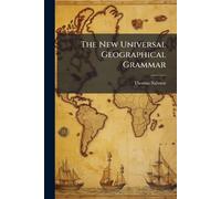Thomas Salmon The New Universal Geographical Grammar (Tascabile)