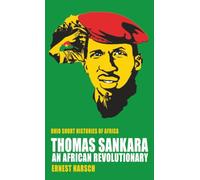 Thomas Sankara: An African Revolutionary