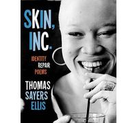 Thomas Sayers Ellis Skin, Inc. (Copertina rigida)