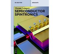 Thomas Schäpers Semiconductor Spintronics (Tascabile) De Gruyter Textbook