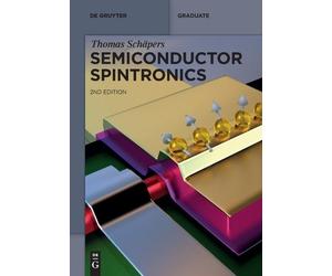 Thomas Schäpers Semiconductor Spintronics (Tascabile) De Gruyter Textbook