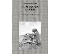 Thomas Schlesser Luminous Lives (Copertina rigida)