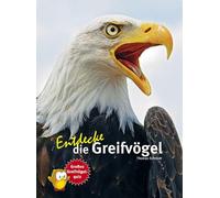 Thomas Schmidt Entdecke die Greifvögel: Mit großem Greifvogel (Copertina rigida)