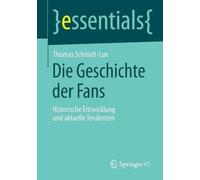 Thomas Schmidt-Lux Die Geschichte der Fans (Tascabile) essentials