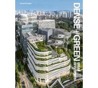 Thomas Schröpfer Dense+Green Urban Development (Copertina rigida)