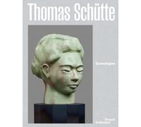 Thomas Schütte. Genealogies. Ediz. italiana, inglese e francese