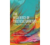 Thomas Sealy The Resilience of Multiculturalism (Tascabile)