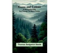Thomas Sedgwick Steele Canoe and camera (Tascabile)
