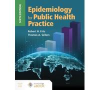 Thomas Sellers Robert H. Frii Epidemiology for Public Health Practic (Tascabile)