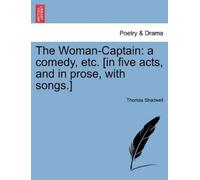 Thomas Shadwell The Woman-Captain (Tascabile)